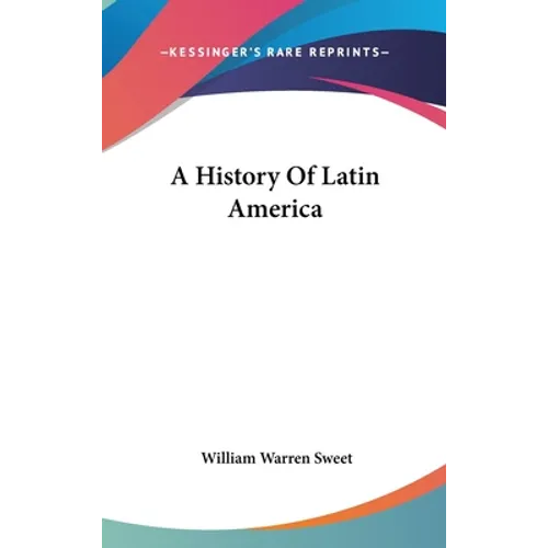 A History Of Latin America