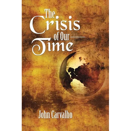 The Crisis of Our Time