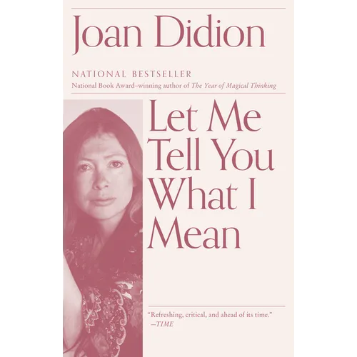 Let Me Tell You What I Mean: An Essay Collection