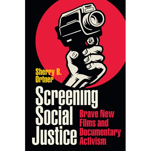 Screening Social Justice: Brave New Films and Documentary Activism