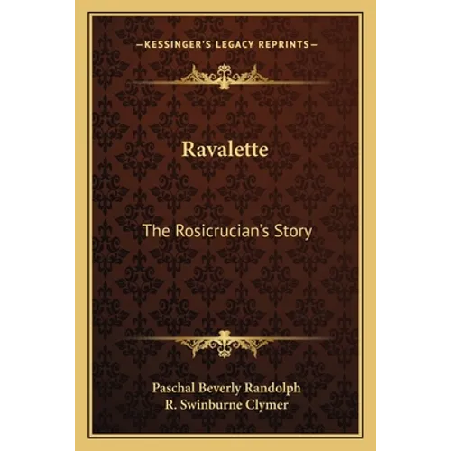 Ravalette: The Rosicrucian's Story