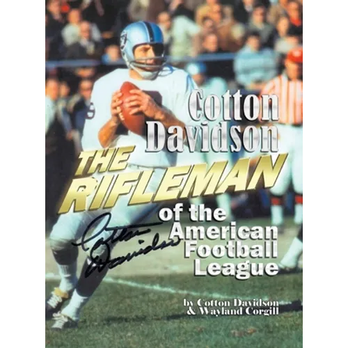 Cotton Davidson - The Rifleman of the AFL