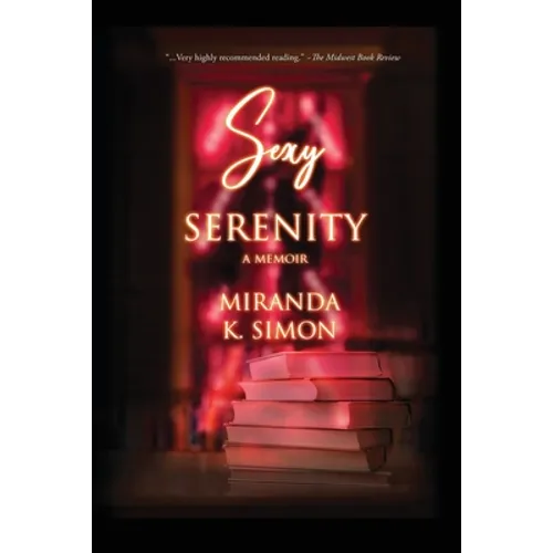 Sexy Serenity: A Memoir