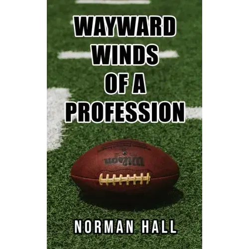 Wayward Winds of a Profession