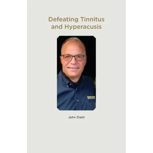 Defeating Tinnitus and Hyperacusis