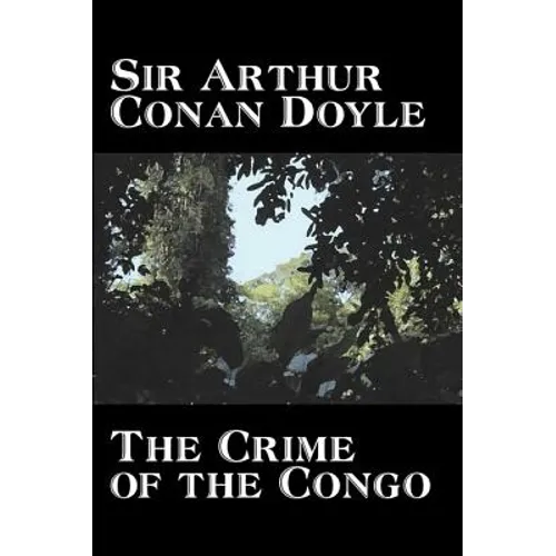 The Crime of the Congo by Arthur Conan Doyle, History, Africa