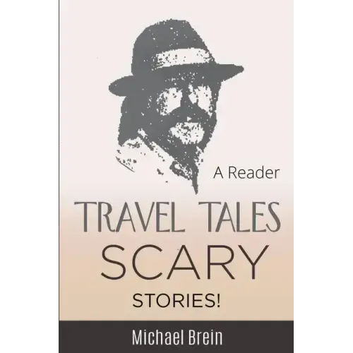 Travel Tales: Scary Stories!
