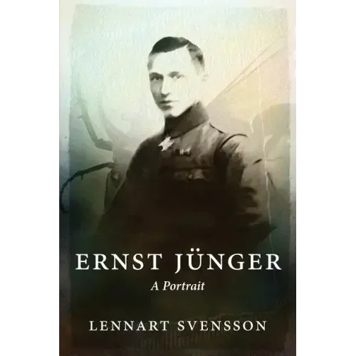 Ernst Jünger - A Portrait