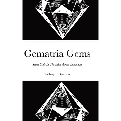 Gematria Gems: Secret Code In The Bible Across Languages