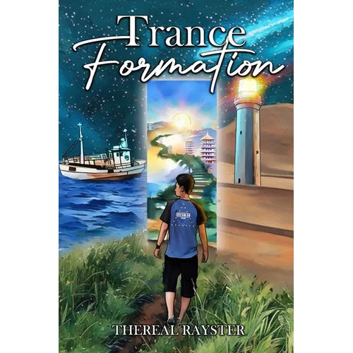 Trance Formation: My Hero's Journey of How I Turn Life's Greatest Challenges into Life's Greatest Gifts