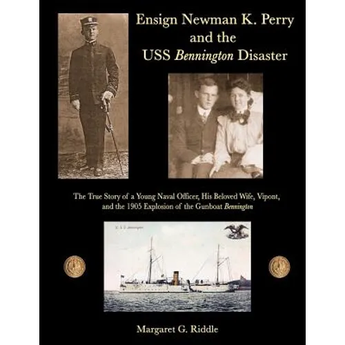 Ensign Newman K. Perry and the USS Bennington Disaster