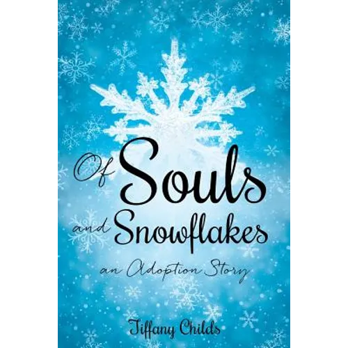 Of Souls and Snowflakes