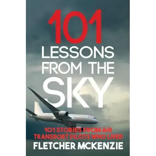 101 Lessons From The Sky: Air Transport Pilots