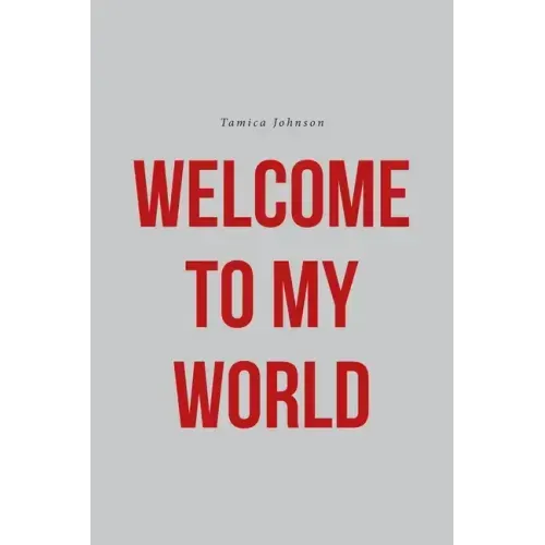 Welcome To My World