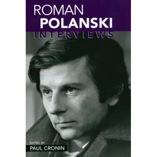 Roman Polanski: Interviews