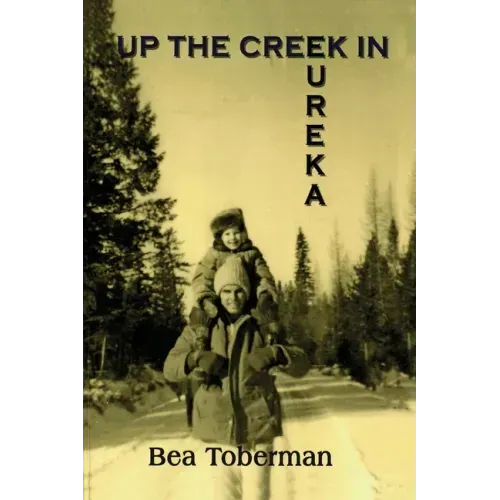 Up the Creek in Eureka