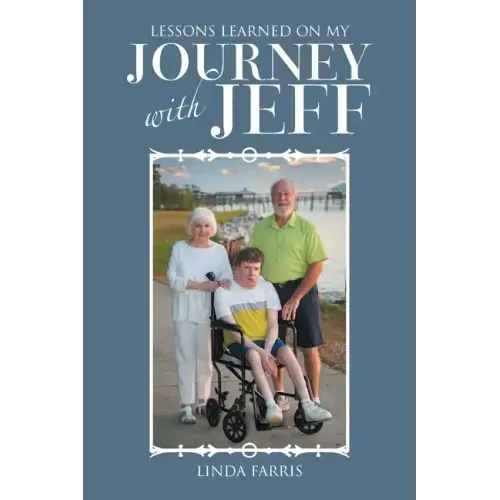 Lessons Learned on My Journey with Jeff