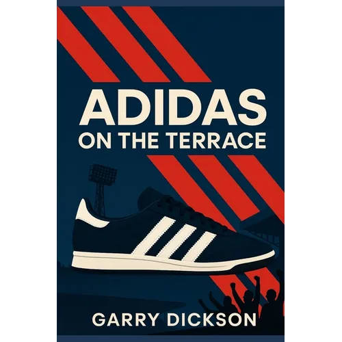 Adidas on the Terrace