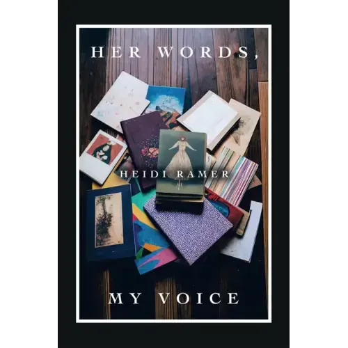 Her Words, My Voice