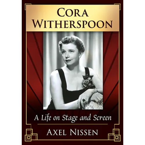 Cora Witherspoon: A Life on Stage and Screen