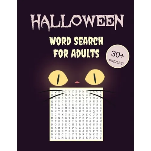 Halloween Word Search For Adults: 30+ Spooky Puzzles With Scary Pictures Trick-or-Treat Yourself to These Eery Large-Print Word Find Puzzles!