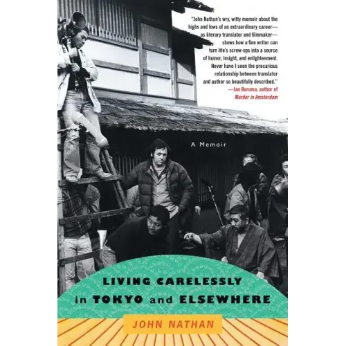 Living Carelessly in Tokyo and Elsewhere: A Memoir