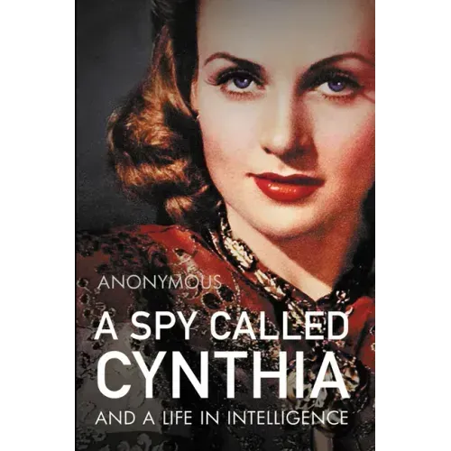 A Spy Called Cynthia: And a Life in Intelligence