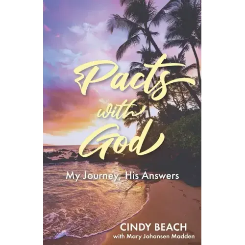 Pacts With God: My Journey, His Answers