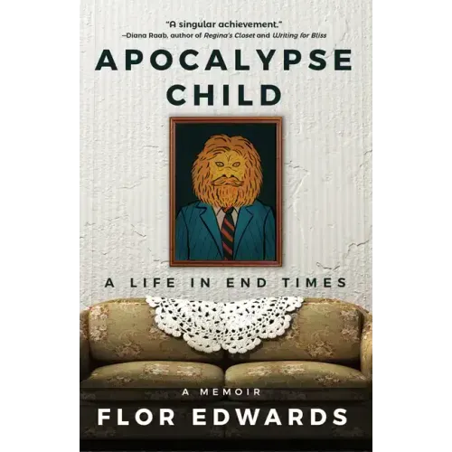 Apocalypse Child: A Life in End Times
