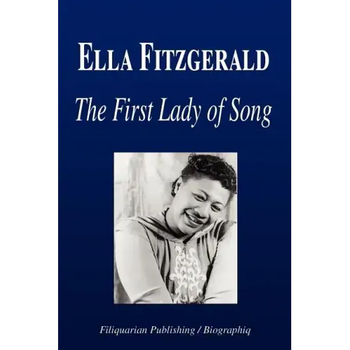 Ella Fitzgerald - The First Lady of Song (Biography)