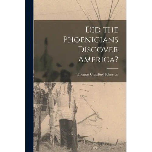 Did the Phoenicians Discover America?