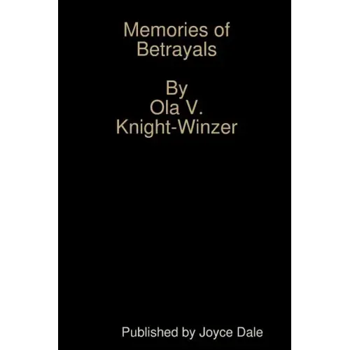 Memories of Betrayals