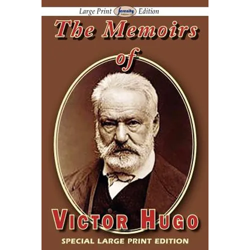 The Memoirs of Victor Hugo