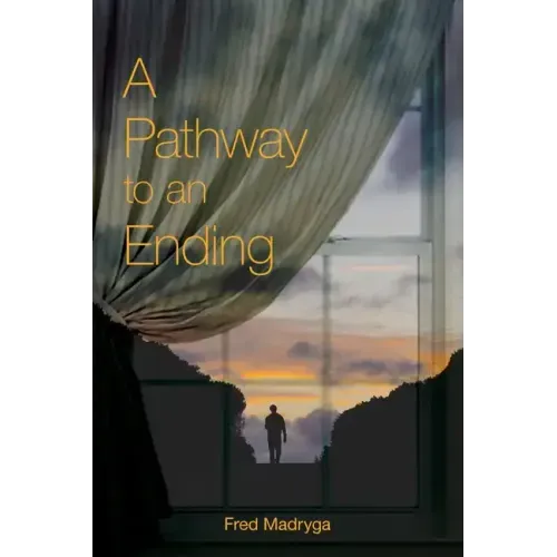 A Pathway to an Ending