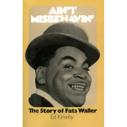 Ain't Misbehavin': The Story of Fats Waller