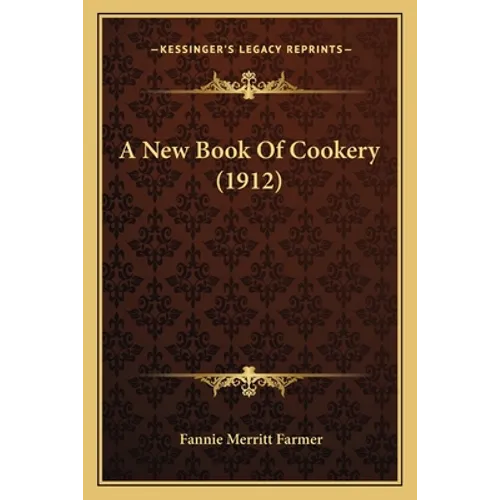A New Book Of Cookery (1912)