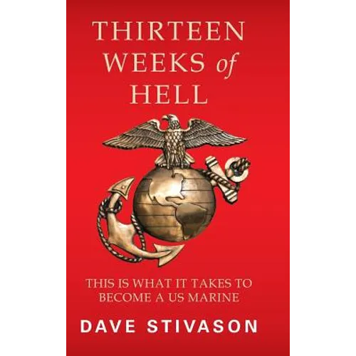 Thirteen Weeks of Hell: This Is What It Takes to Become a US Marine