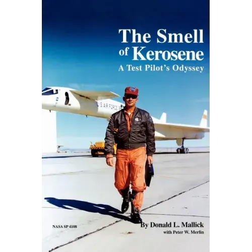 The Smell of Kerosene: A Fighter Pilot's Odyssey