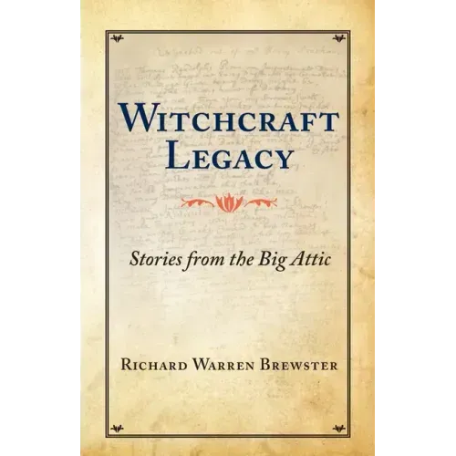 Witchcraft Legacy: Stories from the Big Attic