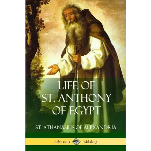 Life of St. Anthony of Egypt