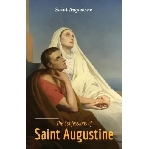 The Confessions of Saint Augustine