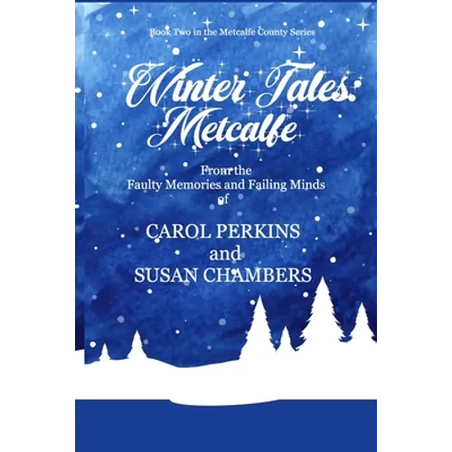 Winter Tales: Metcalfe