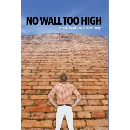 No Wall Too High: A real David and Goliath story