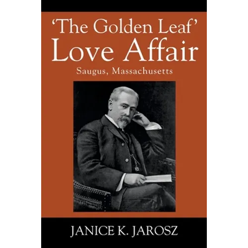 'The Golden Leaf' Love Affair: Saugus, Massachusetts