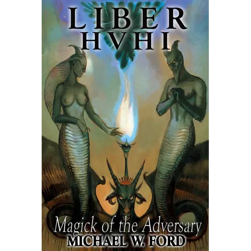 Liber HVHI: The Magick of the Adversary