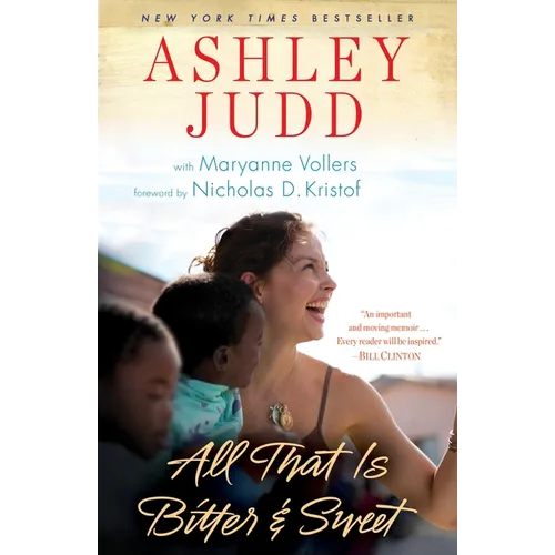 All That Is Bitter and Sweet: A Memoir