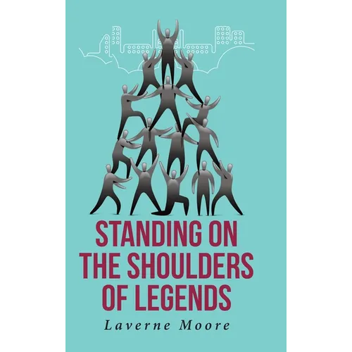 Standing on the Shoulders of Legends