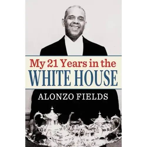 My 21 Years in the White House