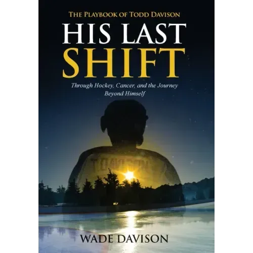 His Last Shift: The Playbook of Todd Davison