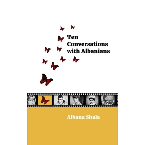 Ten Conversations with Albanians
